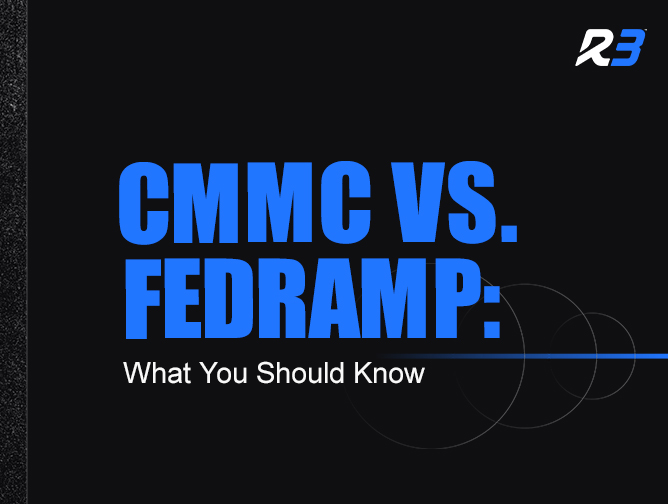 A black graphic with bold blue text reading CMMC VS. FEDRAMP: What You Should Know and a small white and blue R3 logo in the top right corner.