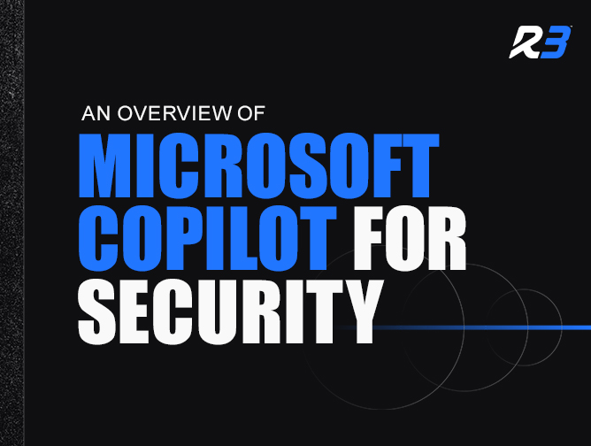 Text graphic with the words An Overview of Microsoft Copilot for Security in white and blue text on a black background. The R3 logo appears in the top right corner.