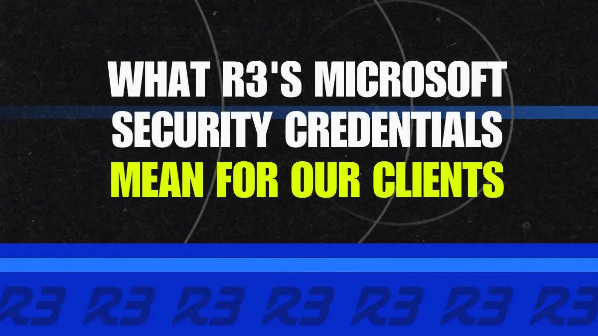 Text on a dark background reads, What R3s Microsoft security credentials mean for our clients, with a repeated R3 logo pattern along the bottom.