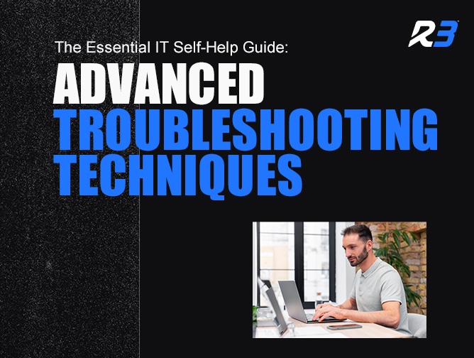A man works on a laptop at a desk. Text above reads: The Essential IT Self-Help Guide: Advanced Troubleshooting Techniques. The R3 logo is in the top right corner.