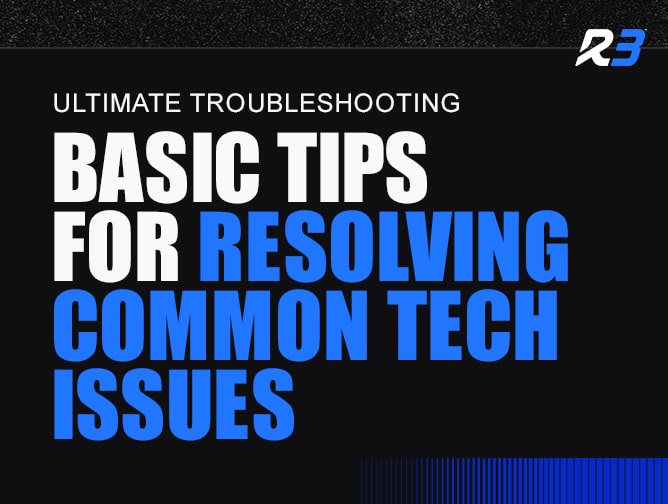 Bold text on a black background reads, Ultimate Troubleshooting: Basic Tips for Resolving Common Tech Issues, with blue and white lettering and a stylized R3 logo in the top right corner.