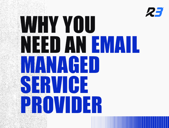 Text reads: “Why you need an email managed service provider” in bold black and blue letters on a white background, with a stylized “R3” logo in the top right corner.